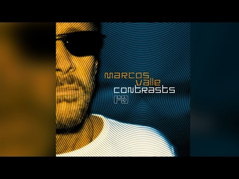 Marcos Valle - Contrasts (Full Album Stream)