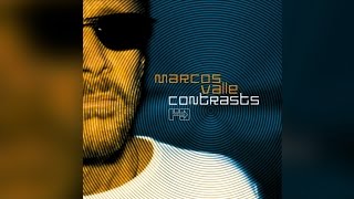 Marcos Valle - Contrasts (Full Album Stream)
