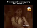 This Song Really So Creepy Song