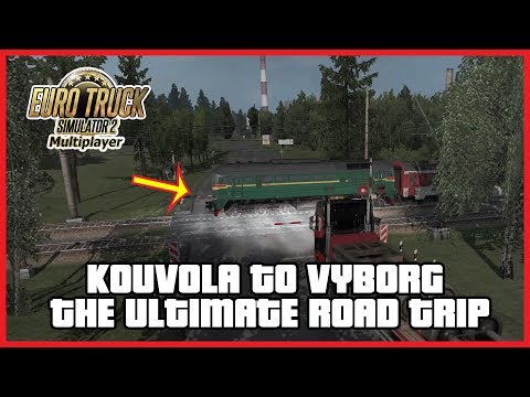Euro Truck Simulator 2 -  KOUVOLA TO VYBORG THE ULTIMATE ROAD TRIP !  EP:056 | Ogygia Vlogs🇺🇸