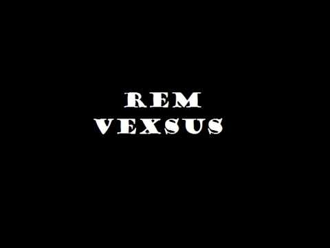 REM Vexsus Trailer
