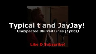 Unexpected Blurred Lines - Freestyle