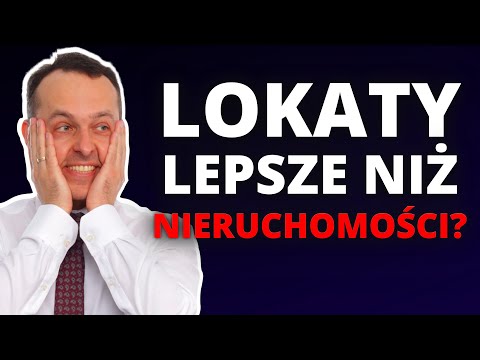 Czy lokaty (7%) opłacają się bardziej niż inwestowanie w nieruchomości