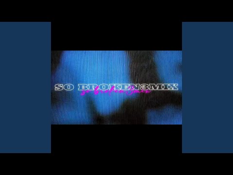 So Broken 3mix (feat. Cole Alexander Tv)