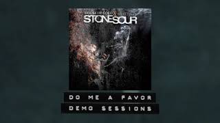 Stone Sour - Do Me a Favor - Demo Sessions