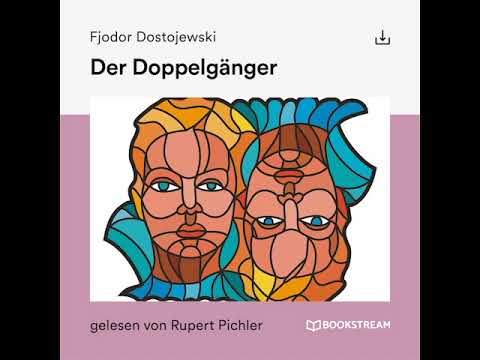 Der Doppelgänger – Fjodor Dostojewski (Komplettes Hörbuch)