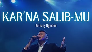 Download lagu Karna SalibMu - Bethany Nginden mp3