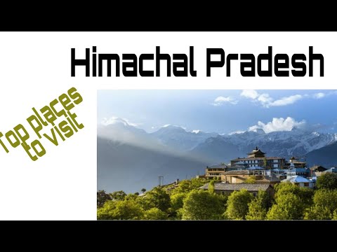 Himachal pradesh: Top places to visit in Himachal pradesh, Explore By Video
