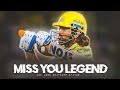 MS DHONI LAST IPL SAD STATUS MISS YOU LEGEND Msdhoni