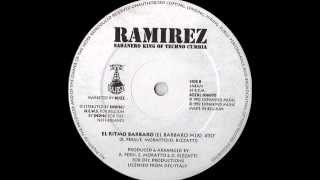 Ramirez - El Ritmo Barbaro (El Barbaro Mix) (1992)