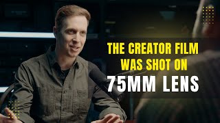 Why Oren Soffer Shot The Creator Almost Entirely on a 75mm Lens
