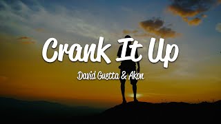 David Guetta - Crank It Up (Lyrics) ft. Akon