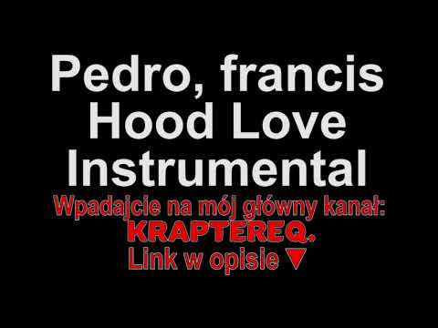 Pedro, francis ft. Beteo, Margaret - Hood Love (a ja nie) Instrumental