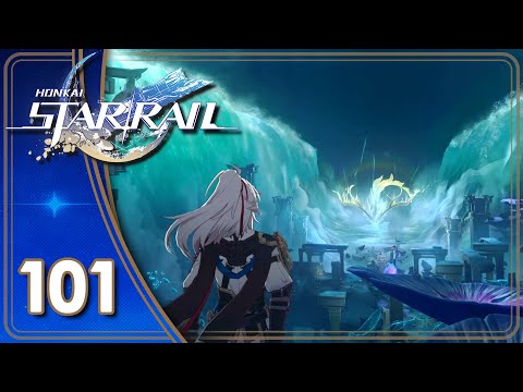 Scalegorge Waterscape | Honkai Star Rail | Let's Play Part 101