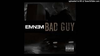 Eminem - Bad Guy