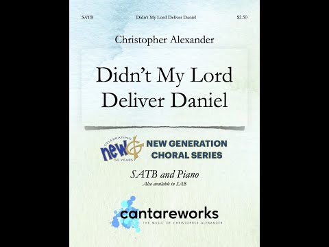 Didn't My Lord Deliver Daniel (SATB and Piano) - Arranged by Christopher Alexander and Bemo Myers