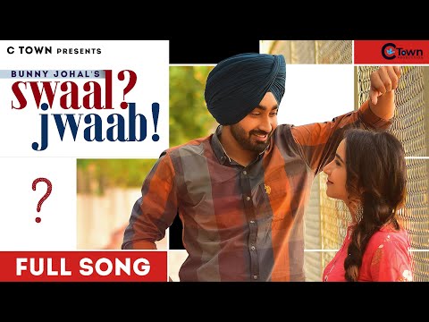Bunny Johal - Swaal Jwaab (Lyrical Video) || Pall Khanna || C Town || Latest Song 2021