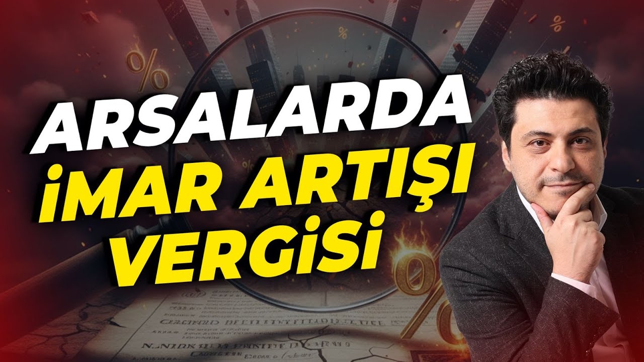 Arsalarda İmar Artışı Vergisi | Mert Başaran