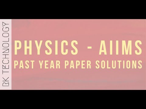 Physics: AIIMS Past Year Paper