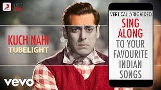 Kuch Nahi - Tubelight|Official Bollywood Lyrics|Javed Ali