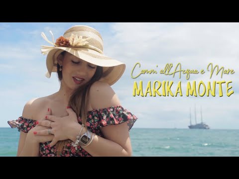 Marika Monte - Comm' all'Acqua e Mare (Video Ufficiale 2020)