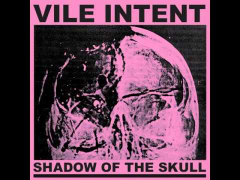 Vile Intent - Shadow Of The Skull CS [2015] Re.