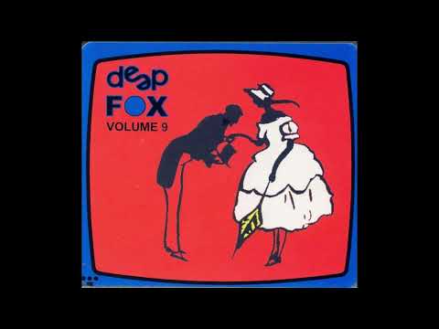 Deep Fox Vol. 9 Full Version incl. Bonus Tracks (DJ Deep) (2002) [HD]