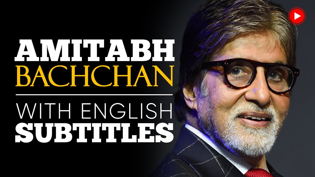 ENGLISH SPEECH | AMITABH BACHCHAN: Power of Dreams (English Subtitles)
