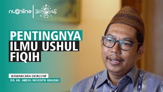 Pentingnya Ilmu Ushul Fiqih - Wawancara KH Abdul Moqsith Ghazali