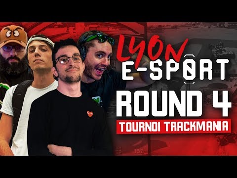 Lyon e-Sport 2020 #5 : Round 4 (Tournoi Trackmania)