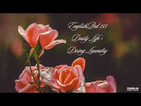 EnglishPod 133 Daily Life - Doing Laundry