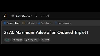 2873. Maximum Value of an Ordered Triplet I | Leetcode Solution  2/4/2025  #leetcode #april2025