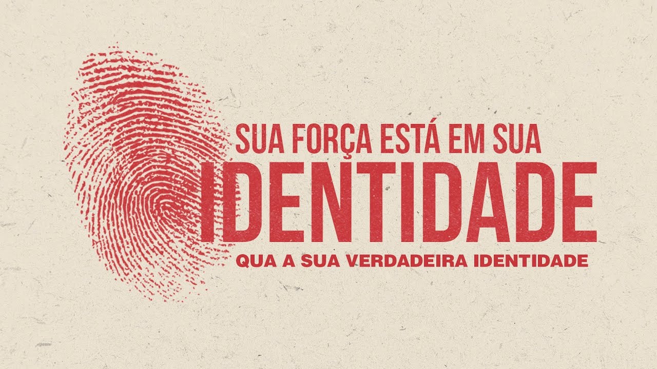 Identidade em Cristo // Qual a sua verdadeira Identidade