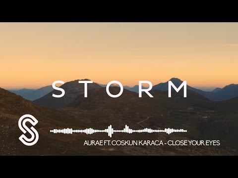 AURAE ft. Coskun Karaca - Close Your Eyes