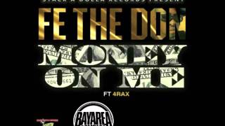 Fe tha Don ft. 4rax - Money On Me [BayAreaCompass]