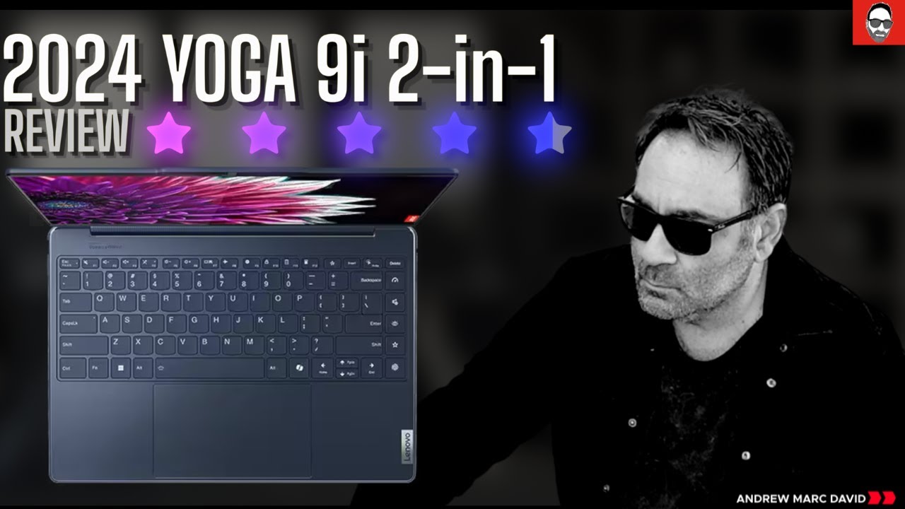 2024 Lenovo Yoga 9i 2-in-1 REVIEW