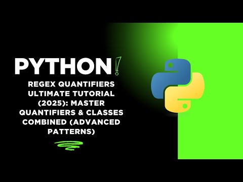 Python Regex Quantifiers Ultimate Tutorial Master Quantifiers Classes Combined Advanced Patterns