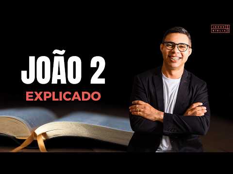 John 2 Study: THE GOD OF JOY (Bible Explained)