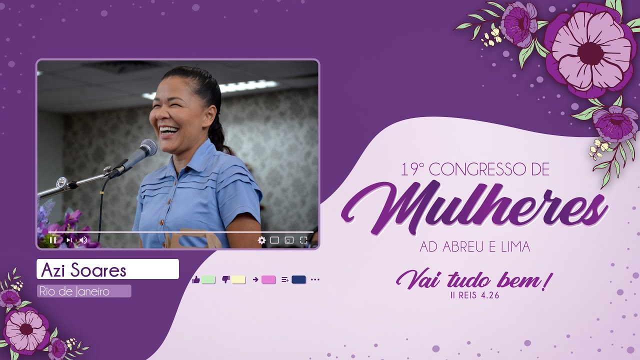 Azi Soares - 19º Congresso de Mulheres - Ieadalpe - 19/07/2023.