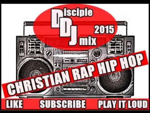 CHRISTIAN RAP HIP HOP May 2015 DISCIPLEDJ MIX (RisinguP V.12)