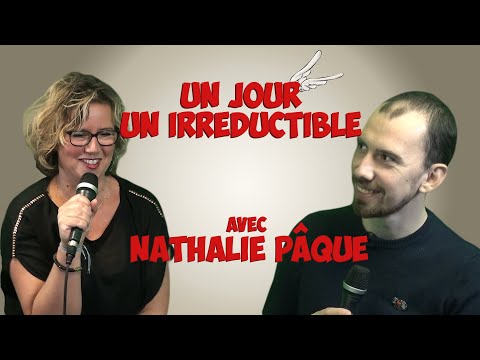 Un jour un irréductible - Nathalie Pâque