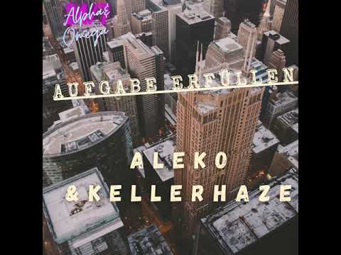 Aufgabe erfüllen - Kellerhaze feat. Aleko (prod. by 21kHz)