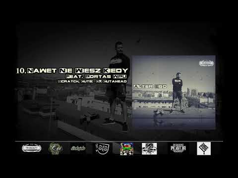 10. SHAGGY SHG -  NAWET NIE WIESZ KIEDY feat. Portas WPU scratch  (ALTER EGO)