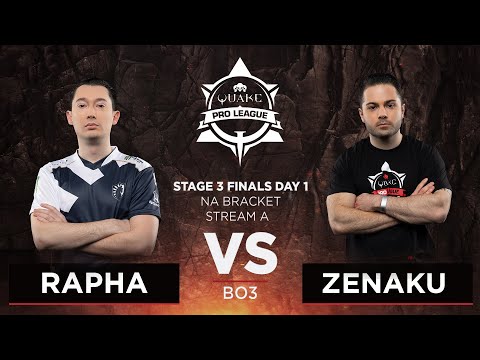 Rapha vs Zenaku - Quake Pro League - Stage 3 Finals Day 1 - NA bracket, Stream A