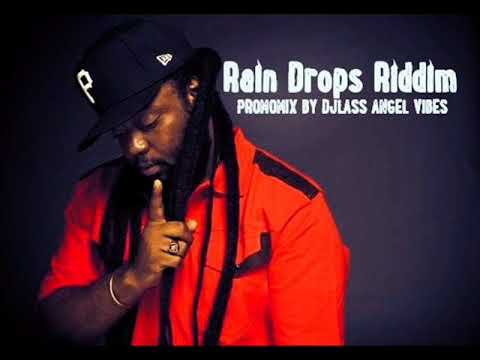 Rain Drops Riddim Mix (Full) Feat. Sizzla Peetah Morgan Jah Vinci Chris Martin (Oct. Refix 2017)