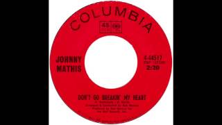 Johnny Mathis – “Don’t Go Breaking My Heart” (Columbia) 1968