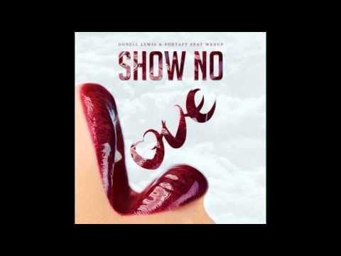 Donell Lewis - Show no love remix
