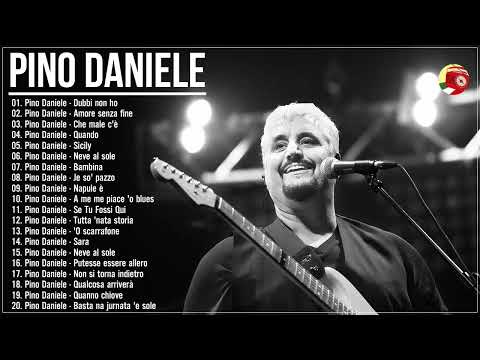 Pino Daniele Canciones - Pino Daniele The Best Full Album - Best Of Pino Daniele
