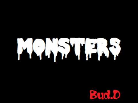 Bud.D "Monsters"--ORIGINAL