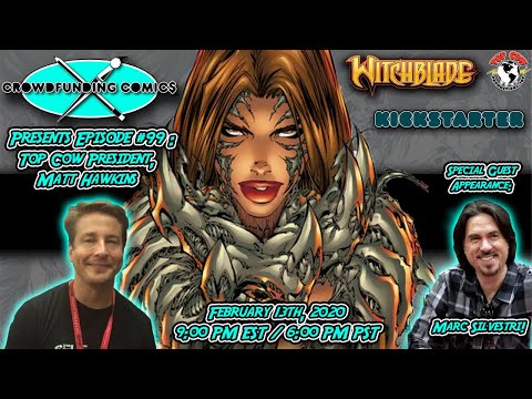 Crowdfunding Comics Episode #99: Top Cow Productions President Matt Hawkins